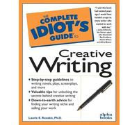 Complete Idiot's Guide to Creative Writing