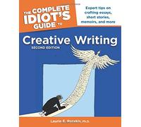 Complete Idiot's Guide to Creative Writing (Complete Idiot's Guide to S.)
