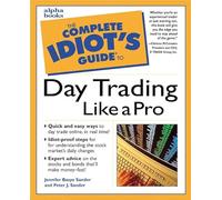 Complete Idiot's Guide to Daytrading Like a Pro