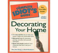 Complete Idiot's Guide to Decorating Your Home (Complete idiot's guides)