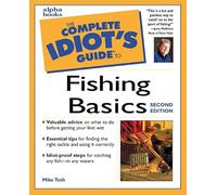 Complete Idiot's Guide to Fishing Basics