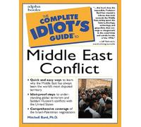 Complete Idiot's Guide to Middle East Conflict