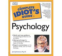 Complete Idiot's Guide to Psychology