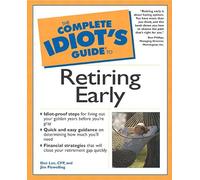 Complete Idiot's Guide to Retiring Early