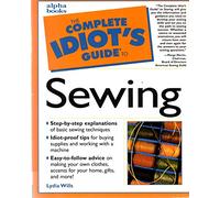 Complete Idiot's Guide to Sewing