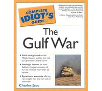 Complete Idiot's Guide To the Gulf War