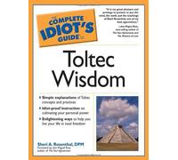 Complete Idiot's Guide to Toltec Wisdom (Complete Idiot's Guide to S.)