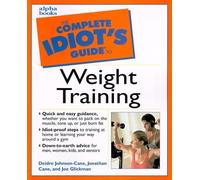 Complete Idiot's Guide to Weight Training