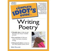 Complete Idiot's Guide to Writing Poetry