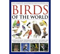 Complete Illustrated Encyclopedia of Birds of the World