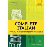 Complete Italian : Your all-in-one guide to learning Italian (Beginner-Intermediate)