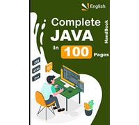 Complete Java HandBook in 100 page, For B.Tech Students: A beginner to advance Java Guide Only 100 pages (Programming Language HandBook)