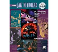 Complete Jazz Keyboard Method: Beginning Jazz Keyboard (Book, DVD & Online Audio & Video): Beginning Jazz Keyboard, Book & Online Video/Audio (Complete Method)