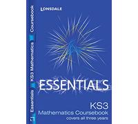 Complete Key Stage 3 Maths: Course Book (Lonsdale Key Stage 3 Essentials)
