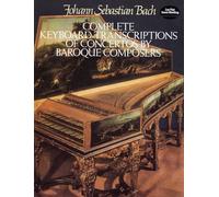 Complete Keyboard Transcriptions Of Concertos By Baroque Composers Pf (Dover Classical Piano Music)