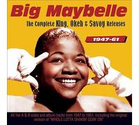 Big Maybelle - The Complete King, Okeh and Savoy Releases 1947-61