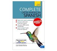 Complete Latin American Spanish Beginner to Intermediate Course: (Book and audio support) (3rd edition)