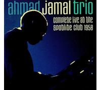 Ahmad Jamal Trio : Complete Live at the Spotlite Club 1958 CD 2 discs (2018)