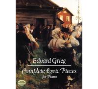 Complete Lyric Pieces for Piano (Dover Classical Piano Music)