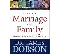 Complete Marriage And Family Home Reference Guide, The
