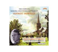 The Collegium Singers - Howells - Complete Morning & Evening Canticles, Vol 3