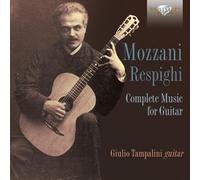 COMPLETE MUSIC FOR GUITAR - RESPIGHI,OTTORINO/MOZZANI,LUIGI/+ CD NEW
