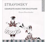 Oxana Shevchenko - Stravinksy: Complete Music For Solo Piano