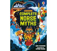 Complete Norse Myths: A Beautifully Illustrated Collection of Myths for Kids, with Thor, Loki, Dragons, and More (Complete Books)