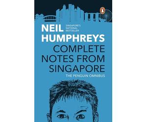 Complete Notes from Singapore: The Penguin Omnibus