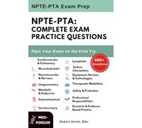 Complete NPTE-PTA Exam Preparation: 499+ Multiple-Choice Questions