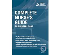 Complete Nurse's Guide to Diabetes Care