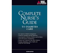 Complete Nurse's Guide to Diabetes Care