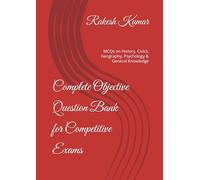 Complete Objective Question Bank for Competitive Exams: MCQs for History, Civics, Geography, Psychology & General Knowledge