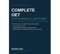 Complete OET for Nurses and Doctors: Vocabulary, Writing, Speaking and Reading - the Full Course in One Volume