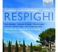 Complete Orchestral Music 1 by Respighi, O. (2012) Audio CD