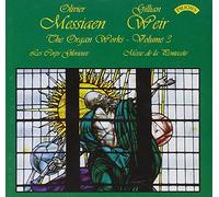 Complete Organ Works Of Olivier Messiaen (Weir)