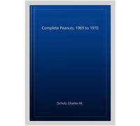 Complete Peanuts, 1969 to 1970, Hardcover by Schulz, Charles M., Brand New, F...