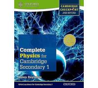 Complete Physics for Cambridge Lower Secondary (First Edition): Cambridge Checkpoint and beyond (Complete Science for Cambridge Secondary 1)