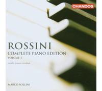 Marco Sollini - ROSSINI GIOACHINO - V.3: COMPLETE PIANO WORKS