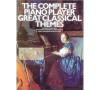 Complete Piano Player: Great Classical Themes (Complete Piano Player Series)