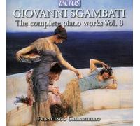 Giovanni Sgambati / Francesco Caramiello – The Complete Piano Works Vol. 3 – CD – Tactus