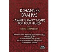 Complete Piano Works for Four Hands (The Vienna Gesellschaft Der Musikfreunde Edition) (Dover Classical Piano Music: Four Hands)