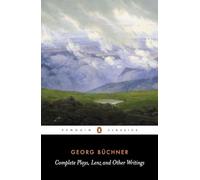 Complete Plays, Lenz and Other Writings (Penguin Classics)