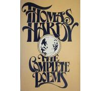 Complete Poems of Thomas Hardy