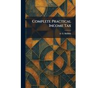Complete Practical Income Tax