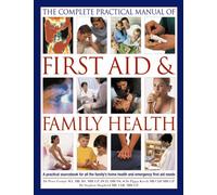 Complete Practical Manual of First Aid & Family Health