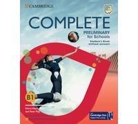 Complete Preliminary for Schools English for Spanish Speakers Student's Book Without Answers with Digital Pack