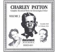 Complete Recorded Works, Vol. 3 by Charley Patton (2002-03-26)
