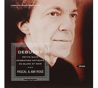[Complete Roge Debussy Vol. 5] Debussy: Petite Suite/Epigraphes Antiques/En Blanc Et Noir