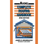 Complete Roofing Handbook: Installation, Maintenance, Repair (Audel S)